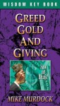Greed, Gold and Giving - Mike Murdock