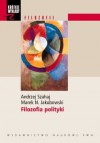 Filozofia polityki - Marek N. Jakubowski, Andrzej Szahaj