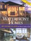 Waterfront Homes: 189 Home Plans for River, Lake or Sea - Home Planners