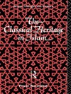 The Classical Heritage in Islam (Arabic Thought and Culture) - Franz Rosenthal