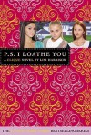 P.S. I Loathe You [With Sticker(s)] - Lisi Harrison