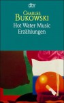 Hot Water Music - Charles Bukowski