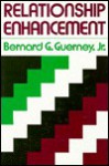 Relationship Enhancement: Skill-Training Programs for Therapy, Problem Prevention, and Enrichment - Bernard G. Guerney