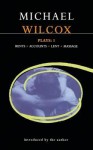 Wilcox Plays: 1: Rents; Accounts; Lent; Massage - Michael Wilcox