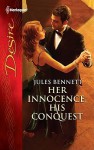 Her Innocence, His Conquest - Jules Bennett