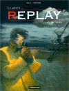 Replay, tome 2 : Le Plein et le Vide - David Sala, Jorge Zentner