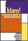 Klaro!: A Practical Guide to German Grammar - Susan Tebbutt, Susan Tebutt