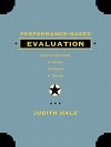 Performance-Based Evaluation: Tools and Techniques to Measure the Impact of Training - Judith Hale