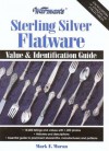 Warman's Sterling Silver Flatware: Value & Identification Guide - Mark F. Moran