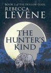 The Hunter's Kind - Rebecca Levene