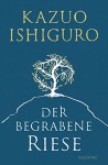 Der begrabene Riese - Kazuo Ishiguro, Barbara Schaden