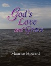 God's Love and Grace - Maurice Howard