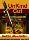 UnKind Cut - Goldie Alexander