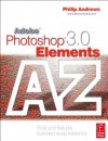 Adobe Photoshop Elements 3.0 a - Z: Tools and Features Illustrated Ready Reference - Philip Andrews