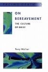 On Bereavement - Tony Walter