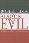 Stages of Evil: Occultism in Western Theater and Drama (Studies in Romance Languages) - Robert Lima