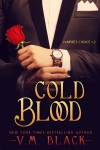 Cold Blood: Billionaire Vampire's Choice #2 - V. M. Black