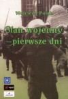 Stan wojenny. Pierwsze dni - Wojciech Polak