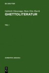 Ghettoliteratur: Eine Dokumentation Zur Deutsch-J Dischen Literaturgeschichte Des 19. Und Fr Hen 20. Jahrhunderts - Gabriele Glasenapp, Hans Otto Horch