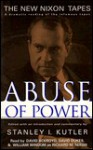 Abuse of Power (Cassette) - Stanley I. Kutler