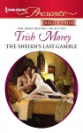 The Sheikh's Last Gamble - Trish Morey