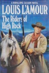 The Riders of High Rock - Tex Burns, Louis L'Amour