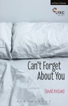Can't Forget about You - David Ireland