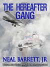 The Hereafter Gang - Neal Barrett Jr.