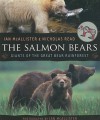 The Salmon Bears: Giants of the Great Bear Rainforest - Ian McAllister