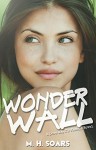 Wonderwall - M. H. Soars