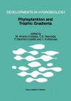 Phytoplankton and Trophic Gradients: Proceedings of the 10th Workshop of the International Association of Phytoplankton Taxonomy & Ecology (Iap), Held in Granada, Spain, 21 29 June 1996 - M. Alvarez-Cobelas, Colin S. Reynolds, P. Sanchez-Castillo, Jørgen Kristiansen