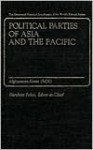 Political Parties of Asia and the Pacific: Vol. 1, Afghanistan-Korea (Rok) - Haruhiro Fukui, Colin Hughes, J.A.A. Stockwin, Iqbal Narain, Raj Vasil, Tatsuo Yamada