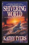 Shivering World - Kathy Tyers