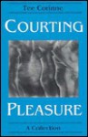 Courting Pleasure - Tee Corinne