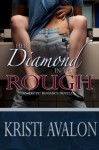 Her Diamond in the Rough - Kristi Avalon