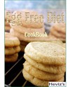 Egg Free Diet: 101 Delicious, Nutritious, Low Budget, Mouthwatering Egg Free Diet Cookbook - Heviz's