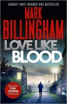 Love Like Blood: A Novel (Tom Thorne) - Mark Billingham