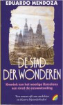 De stad der wonderen - Eduardo Mendoza