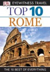 DK Eyewitness Top 10 Travel Guide: Rome: Rome - Reid Bramblett, Jeffrey Kennedy