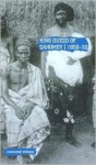 King Guezo of Dahomey, 1850-52. - Tim Coates