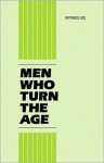 Men Who Turn the Age - Witness Lee