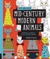 Just Add Color: Mid-Century Modern Animals: 30 Original Illustrations To Color, Customize, and Hang by Jenn Ski (6-Nov-2014) Paperback - Jenn Ski