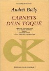 Carnets D'un Toqué - Andrey Bely