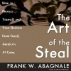 The Art of the Steal - Frank W. Abagnale, Barrett Whitener, Inc. Blackstone Audio