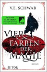 Vier Farben der Magie: Roman - Petra Huber, V.E. Schwab