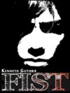 Fist - Kenneth Guthrie