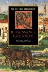 The Cambridge Companion To Renaissance Humanism - Jill Kraye