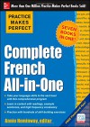 Practice Makes Perfect: Complete French All-in-One - Annie Heminway