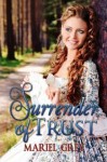 Surrender of Trust - Mariel Grey