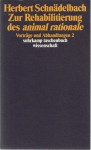 Zur Rehabilitierung des animal rationale (Vorträge und Abhandlungen, #2) - Herbert Schnädelbach